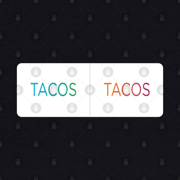 Tacos or Tacos, that is the question. Instagram Poll. by YourGoods